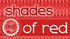 Shades of Red